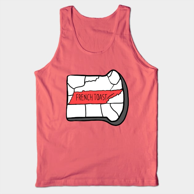 Tennessee Toast Tank Top by FrenchToast